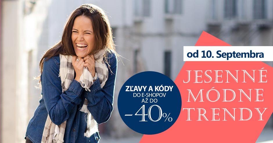 Spoznajte najnovšie jesenné módne trendy a nakupujte výhodne