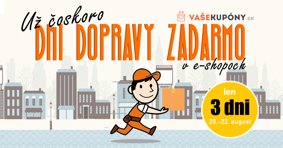 Využite poštovné zdarma a nakupujte výhodnejšie ako doteraz